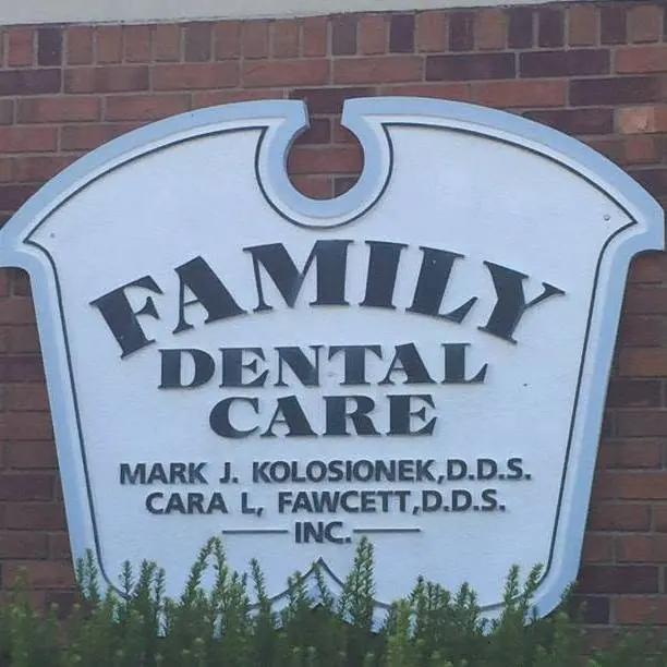 The Family Dental Care sign naming Mark J. Kolosionek, D.D.S. and Cara L. Fawcett, D.D.S.